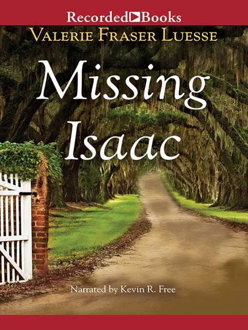 Title details for Missing Isaac by Valerie Fraser Luesse - Available